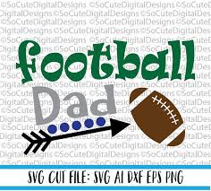 Football Dad Svg File Game Svg Football Svg Sister Brother Football Sister Sports Svg Football Silhouette