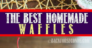 This Recipe Makes The Best Homemade Waffles Seriously They Are Crispy On The Outside And Light Homemade Waffles Waffles Recipe Homemade Waffle Maker Recipes