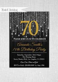 Black And Gold Party Invitations Templates Free Black And Gold 70th Birthday Invitation For A Modern And Chic Look Suitable For Any Age 1 P 70th Birthday 70th Birthday Invitations 50th Birthday Invitations