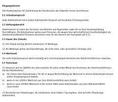 Vorlage hier zum download als pdf & doc. Hallo Anwalte Laut Bundesurlaubsgesetz Steht Bei Kundigung In Der 2 Jahreshalft Voller Urlaubsanspruch Zu Meine Voraussetzungen Arbeitsvertrag Sind Erfullt Arbeitsrecht Urlaubsgesetz