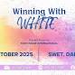 Winning With WHITE ~ 28 October 2025 (Chinese) event image