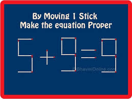 Matchstick Riddle Move 1 Stick In The Equation 5 9 9 To Make It Right Bhavinionline Com Mind Reading Tricks Math Riddles Riddles