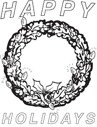 Printable coloring pages coloring pages for kids happy kids happy mothers st patricks day saint patricks hello march free printables saints. Happy Holidays Printable Christmas Wreath Coloring Page For Kids 2 Supplyme