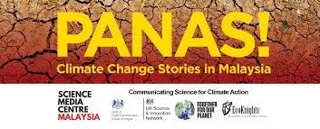 The phrase global warming has two words; Media Release Panas Malaysia S First Project Highlighting Local Climate Change Stories Launched