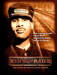 Rising from the Rails: The Story of the Pullman Porter (Video 2006)