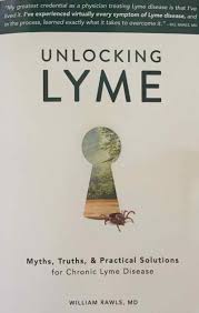 The book is divided into four parts, each part addressing a critical aspect of recovery: Unlocking Lyme By Dr William Rawls The Practical Herbalist