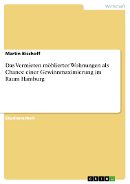 In der immobiliensuche finden sie eine auswahl aktueller mietwohnungen in hamburg. Das Vermieten Moblierter Wohnungen Als Chance Einer Grin