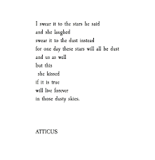 Dusty Skies Atticuspoetry Atticus Poetry Poem Loveherwild Dusty Skies Stars Love Lyric Quotes Words Pretty Words