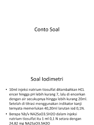 Maybe you would like to learn more about one of these? Contoh Soal Iodometri Dan Iodimetri