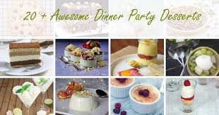 Lunch or dinner menus for parties can be costlier for you as the host, but they don't have to be. 20 Awesome Dinner Party Desserts Only Crumbs Remain