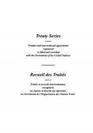 Check spelling or type a new query. Treaty Series Recueil Des Traitis United Nations Treaty Collection