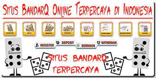 Situs Bandarq Terpercaya Online Bandar Q Dan Bertindak Sebagai Bandar Bandar Online Agen