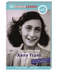 Das Leben von Anne Frank. SUPERLESER! Lesestufe Leseprofis.  Sach-Geschichten fü…