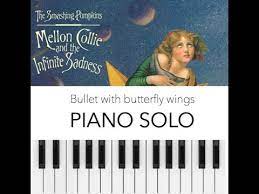 Bullet With Butterfly Wings Smashing Pumpkins Piano Solo Youtube
