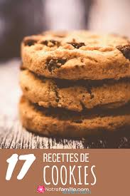 Recettes 17 Recettes De Cookies A Devorer Cookies Recette Recette Idee Recette