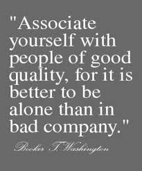 Bad Company Best Friendship Quote Full Dose Words Quotable Quotes Words Of Wisdom