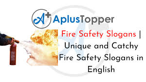 Catchy safety slogans 2020 stop press: Fire Safety Slogans Unique And Catchy Fire Safety Slogans In English A Plus Topper