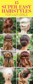 The 25 Easiest Hairstyles For Supremely Lazy People Lol Hi Super Easy Hairstyles Easy Hairstyles Hair Styles