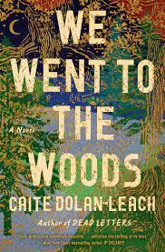 We Went To The Woods A Novel Amazon Com Br