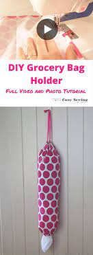 Ensure the hole at the bottom is big enough to pull the grocery bags through and then tie a knot in the elastic or sew the ends together. How To Make A Grocery Bag Holder Easy Sewing For Beginners