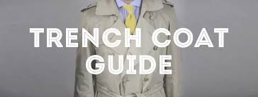 Trench Coat Guide Gentlemans Gazette