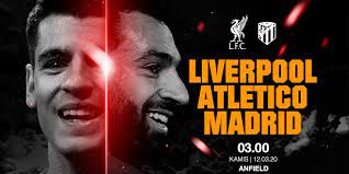 Prediksi Liverpool Vs Atletico Madrid 12 Maret 2020 Bola Net