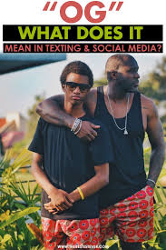 Things like going steady, blind date, and necking were once common phrases, but now they've been replaced by new dating slang terms such as cuffing, bae, swipe, and slay. What Does Og Mean In Text Slang Social Media