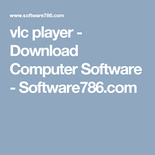 Vlc Player Download Computer Software Software786 Com Player Download Software Computer Software