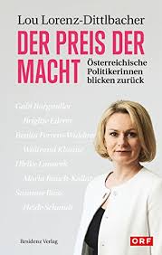 Austrian television presenter and news presenter. Der Preis Der Macht Osterreichische Politikerinnen Blicken Zuruck Ebook Lorenz Dittlbacher Lou Amazon De Kindle Shop
