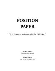 In 2010, deped has conceptualized the k to 12 curriculum. Position Paper Doc Position Paper Topic K 12 Curriculum Additional 2 Years For Secondary Academic Department Of Education Implemented K To 12 Course Hero