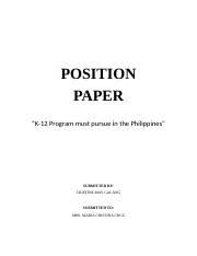 Public educational institutions are supposed to be free, and this is reinforced by the no collection policy; Position Paper Doc Position Paper Topic K 12 Curriculum Additional 2 Years For Secondary Academic Department Of Education Implemented K To 12 Course Hero