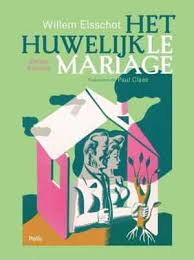 Willem Elsschot Het Huwelijk Gedichten Alles Over Boeken En Schrijvers