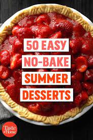75 Easy No Bake Summer Desserts Easy Summer Desserts No Bake Summer Desserts Summer Dessert Recipes