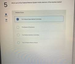 Comment on federal reserve proposals. Which Part Of The Federal Reserve System Holds Chegg Com