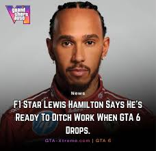 🚨🚨 HYPE: GTA 6 Is So Big, Even F1 Champion Lewis Hamilton Can't Resist!  🚨🚨 𝗟𝗲𝘄𝗶𝘀 𝘀𝗮𝗶𝗱: “I'm dying for the new Grand Theft Auto to come  out. GTA 6! Yeah, that's