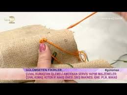 Derya Baykal La Gulumse Cuval Kumastan Islemeli Amerikan Servis Yapimi Youtube Cuval Bezi Kumas Amerikan