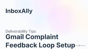 Gmail Complaint Feedback Loop Setup | InboxAlly Knowledge Base