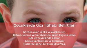 Cocuklarda Goz Iltihabi Belirtileri Gozden Akan Renkli Ve Akiskan Sivi Batma Yanma Ve Beraberinde Gelen Kasima Istegi Goz Ve Cevresinde Ag Batman Gozler Kas