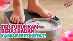 Benar atau tidak, kami tidak pasti. Enggak Perlu Diet Cukup Lakukan 4 Hal Ini Biar Berat Badan Cepat Turun Youtube