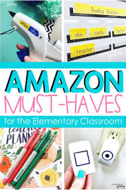 Amazon Must Haves For The Elementary Classroom Teacher Supplies Teacher Must Haves 2nd Grade Cla Elementary Classroom Teacher Classroom Teacher Supplies