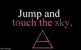 30 Seconds To Mars Closer To The Edge Text Jump And Touch The Sky 30 Seconds To Mars Life On Mars Image Quotes