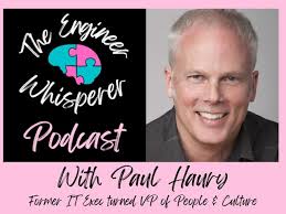 The Engineer Whisperer Podcast On Transitions With Paul Haury