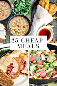 25 Cheap Recipes Smartypantskitchen Cheap Dinner Recipes Healthy Cheap Healthy Meals Cheap Meals