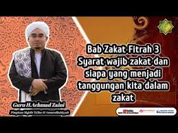 Syarat wajib zakat adalah syarat seseorang diwajibkan untuk mengeluarkan zakat. Syarat Wajib Zakat Dan Siapa Yang Menjadi Tanggungan Kita Dalam Zakat Bab Zakat Fitrah 3 Youtube