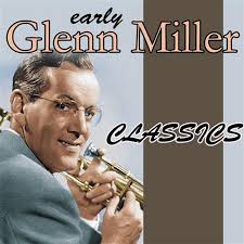 Early Glenn Miller Classics