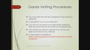 To apply for vetting there must be a completed parental consent. Garda Vetting Youtube