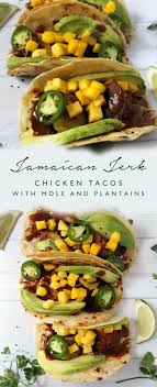 Jamaican Jerk Chicken Tacos With Mole And Fried Plantains Aimee Mars Recipe Plantain Recipes Fried Plantain Recipe Plantains Recipes Jamaican