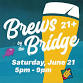 BREWS BY THE BRIDGE 2025