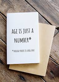 Easy Homemade Birthday Card Ideas For Best Friend Age Is Just A Number Funny Birthday Card Simple Happy Etsy Happy Birthday Cards Printable Funny Birthday Cards Birthday Card Printable