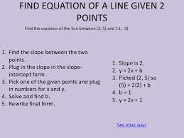 May 29, 2018 · slope = y1 − y2 x1 − x2 = m. Linear Equations Part I